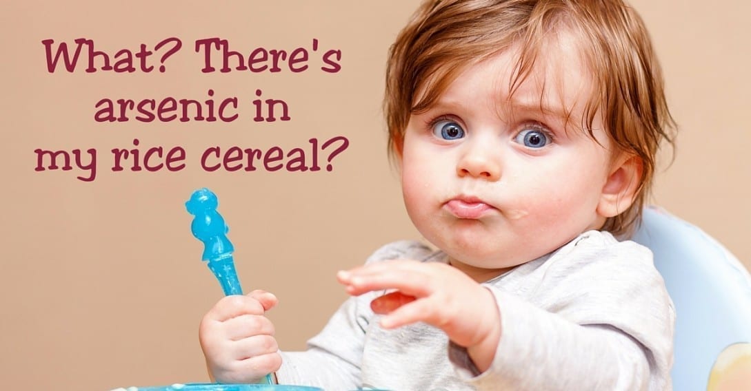 rice cereal contains arsenic